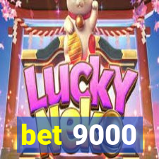 bet 9000